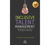Inclusive Talent Management: How Business can Thrive in an Age of Diversity