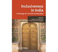 Inclusiveness in India: A Strategy for Growth and Equality (IDE-JETRO Series)