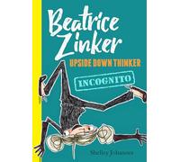 Incognito: 2 (Beatrice Zinker, Upside Down Thinker)