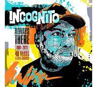 Incognito - Always There: 1981-2021 (40 years & still groovin’)