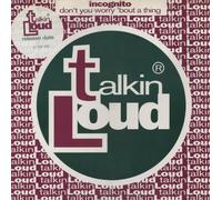 Incognito - Don't You Worry 'Bout A Thing