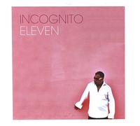 Incognito - Eleven