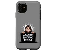 Incognito Mode Won't Save You Funny Jesus Christian Merch Case for iPhone 11