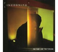 INCOGNITO "NO TIME LIKE FUTURE" CD NEW