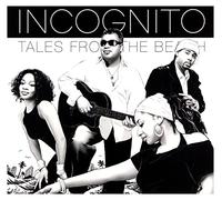 Incognito - Tales from the Beach /..