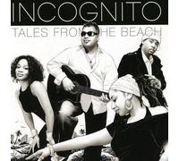 Incognito – Tales from the Beach – earMUSIC