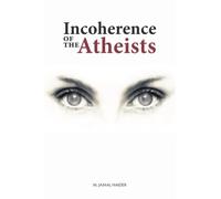 Incoherence of the Atheists