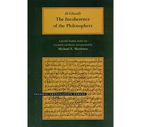 Incoherence of the Philosophers 2e (Brigham Young University - Islamic Translation Series)