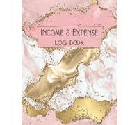 Income And Expense Log Book: Simple Income & Expense Tracker | Accounting Bookkeeping Tracking Ledger Log Book for for small business and personal ... Notebook | income and expense log book pink