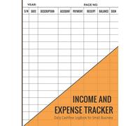 Income And Expense Tracker_ Daily Cashflow Log Book: Money Management For Small Business And Personal Finance| Simple Bookkeeping ledger