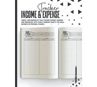 Income and Expense Tracker | Simple, and Minimalist Daily Income Expense Logbook and Organizer, with Yearly Summary Sheets, for Small Business Or ... Keeping Notebook Gift for Men, and Women.
