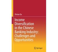 Income Diversification in the Chinese Banking Industry: Challenges and Opportunities