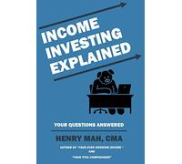Income Investing Explained: Your Questions Answered