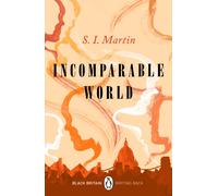 Incomparable World : A collection of rediscovered works celebrating Black Britain curated by Booker Prize-winner Bernardine Evaristo