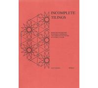 Incomplete Tilings: Being the Second Part of Several Comprising the Complete? Polyhedra