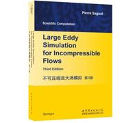 Incompressible flow Large Eddy Simulation (3rd Edition)(Chinese Edition)