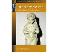Inconceivable Iran : To Reproduce or Not to Reproduce?