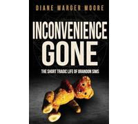 INCONVENIENCE GONE: The Short Tragic Life Of Brandon Sims