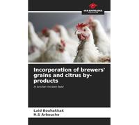 Incorporation of brewers' grains and citrus by-products: In broiler chicken feed