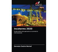 Incoterms 2020: Guida pratica alle operazioni di commercio internazionale