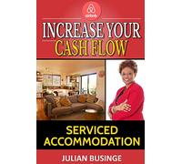 Increase Your Cash Flow: Serviced Accommodation