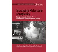 Increasing Motorcycle Conspicuity: Design and Assessment of Interventions to Enhance Rider Safety (Human Factors, Simulation and Performance Assessment)