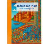 Incredibla India: Adult Coloring Book