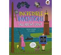 Incredible Inventions - All About Light: From lenses to lasers