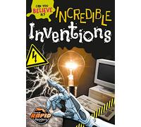 Incredible Inventions (Can You Believe It?)