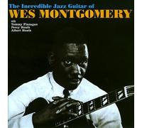 Wes Montgomery - The Incredible Jazz Guitar of Wes Montgomery