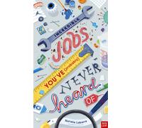 Incredible Jobs You've (Probably) Never Heard Of