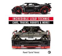 Incredible LEGO Technic: Cars, Trucks, Robots & More!