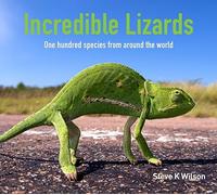 Incredible Lizards: One hundred species from around the world