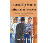 Incredible Stories of Miracles at the Door
