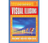 Incredible Visual Illusions :