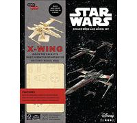Incredibuilds - Star Wars: X-Wing Deluxe: Inside the Galaxy's most Versatile Starfighter