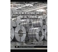 Incremental and Sheet Metal Forming