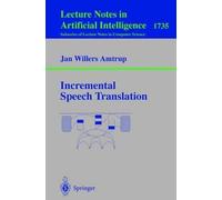 Incremental Speech Translation