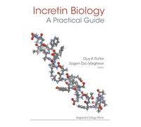 Incretin Biology - A Practical Guide: Glp-1 And Gip Physiology