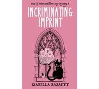 Incriminating Imprint: 5 (Old Bookstore Cozy Mysteries)