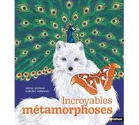Incroyables métamorphoses