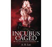 Incubus Caged: Volume 1 (The Incubus Series)
