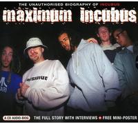 Incubus - Maximum Incubus