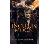 Incubus Moon (The Incubus Chronicles)