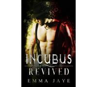 Incubus Revived: mm dark paranormal