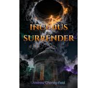 Incubus Surrender: 2 (The Incubus Chronicles)