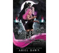 Incubus's Spell: 1 (Blackthorn Monster Academy)