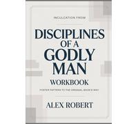 Inculcation from Disciplines of a Godly Man: Foster Pattern to the original book’s way