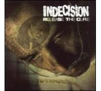 Indecision - Release the Cure