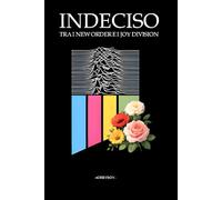 INDECISO TRA I NEW ORDER E I JOY DIVISION (tanti dischi che non me ne ricordo)